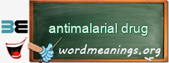 WordMeaning blackboard for antimalarial drug
